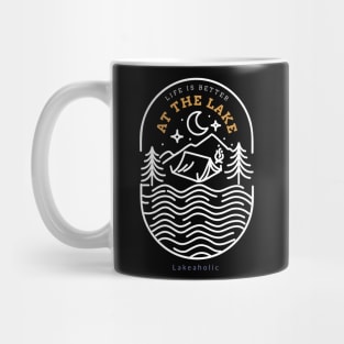 Life Is Better At The Lake Mug